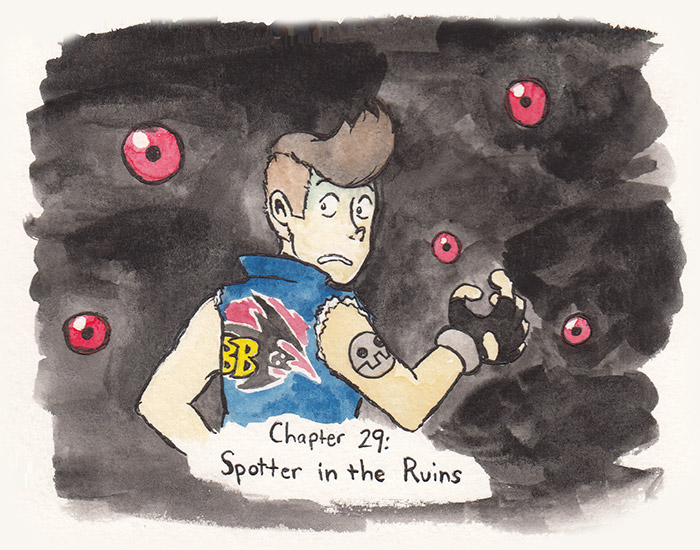 Chapter 29: Spotter in the Ruins. Chapter image depicts Max about to get assaulted by Reaverbots.