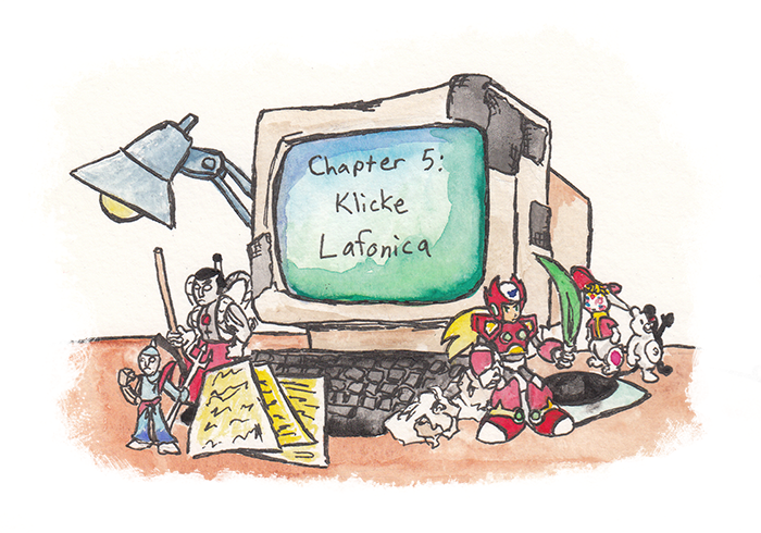 Chapter 5: Klicke Lafonica.  Chapter image depicts Max's messy dresser, which contains his crappy computer and figures of the Steel Samurai, the Nickel Samurai, Zero, Zero III from Virtue's Last Reward, and Monokuma from Dragon Romper.